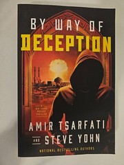 A Nir Tavor Mossad Thriller Ser.: By Way of Deception by Steve Yohn and Amir…