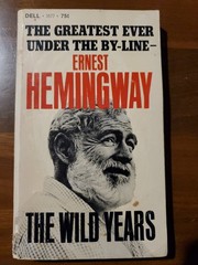 The Wild Years by Ernest Hemingway Dell PB 1967 1st printing
