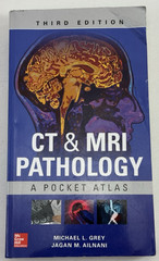 CT & MRI Pathology: A Pocket Atlas, Third Edition – Paperback, by GREY
