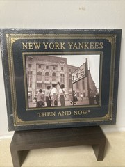 New York Yankees Then and Now by Larry Rossman Sealed New Hard Cover LN HC 2013