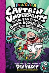 Captain Underpants and the Big, Bad Battle of the Bionic Booger Boy, Part 2: The