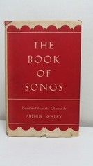 Waley: The Book of Songs, Houghton Mifflin 1937, 1st w dj