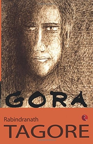 GORA By Rabindranath Tagore **BRAND NEW**