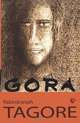 GORA By Rabindranath Tagore **BRAND NEW**