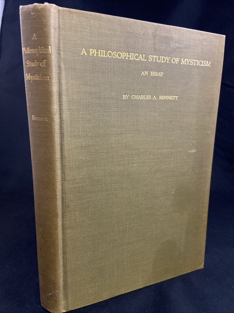 A Philosophical Study of Mysticism – Bennett 1923 MYSTIC PHILOSOPHY OCCULT RARE