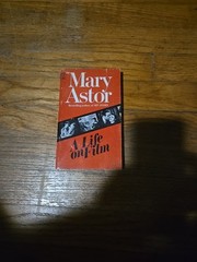 Mary Astor A Life on Film 1972 First Printing Vintage Memoir