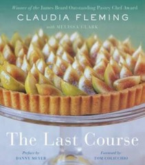 The Last Course: The Desserts of Gramercy Tavern – Hardcover – GOOD