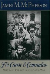 For Cause and Comrades: Why Men – Paperback, by McPherson James M. – Acceptable