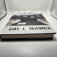 Fear in a Handful of Dust: Horror as a Way of Life by Gary A Braunbeck