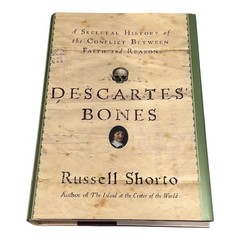 Descartes’ Bones Russell Shorto HC First Edition History Religion Philosophy