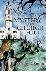 Mystery On Church Hill by Steven K. Smith- ~