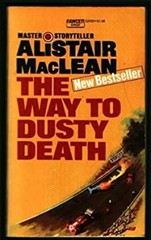 The Way to Dusty Death Mass Market Paperbound Alistair MacLean