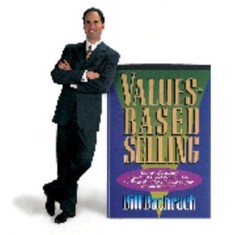 Values Based Selling: The Art of Building High-Trust Client Relationships