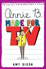 Annie B., Made for TV by Dixon, Amy