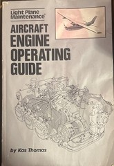 Light Plane Maintenance Aircraft Engine Operating Guide Kas Thomas 1985 MANUAL