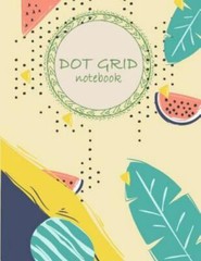 Dot grid not: Daily Not to Write in Bullet Dots & Dot Grid Paper 120 Pages 8….