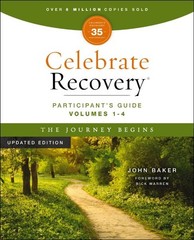 Celebrate Recovery Participant’s Guide: the Journey Begins : A Program for Im…