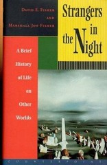 Strangers in the Night : A Brief History of Life on Other Worlds by David E….