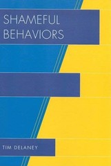 Shameful Behaviors Paperback Tim Delaney
