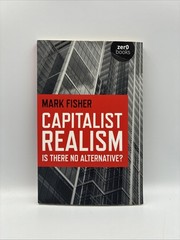 Capitalist Realism : Is There No Alternative? by Mark Fisher (2009, Trade…