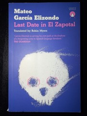 Last Date in El Zapotal by Mateo García Elizondo