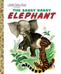 The Saggy Baggy Elephant (Little Golden Book) – Hardcover – VERY GOOD