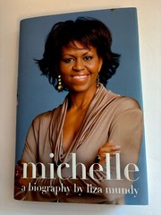 Michelle, A Biography By Liza Mundy.