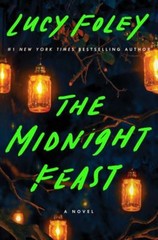 The Midnight Feast : A Novel Hardcover Lucy Foley