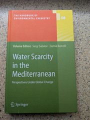 Water Scarcity in the Mediterranean (2010) Springer HC ISBN 9783642039706