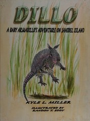 Dillo: A Baby Armadillo’s Adventure on Sanibel Island by Kyle L. Miller, Very Go