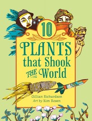 10 Plants That Shook The World (World of Tens)