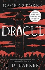 Dracul By Dacre Stoker, J. D. Barker