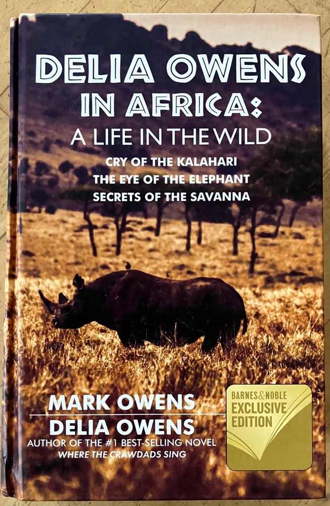 Delia Owens In Africa A Life In The Wild: By Mark Owens & Delia Owens 2019 B&N