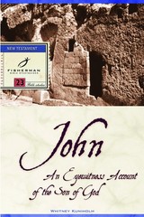 John: An Eyewitness Account of the Son of God
