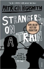Strangers on a Train By Patricia Highsmith. 9780099283072