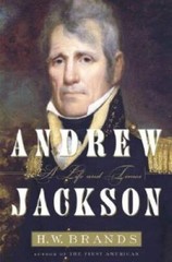 Andrew Jackson: His Life and Times – Hardcover By H. W. Brands – ACCEPTABLE