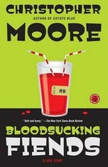 Bloodsucking Fiends: A Love Story – Paperback By Moore, Christopher – VERY GOOD