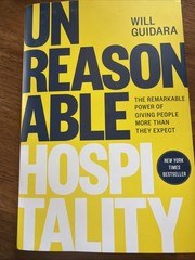 Unreasonable Hospitality by Will Guidara, Hardcover Book…..