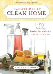 The Naturally Clean Home: 150 Super-Easy Herbal Formulas for Green C – GOOD