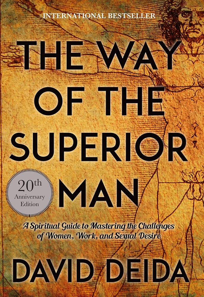 The Way of the Superior Man: A Spiritual Guide to Mastering the Challenges o…