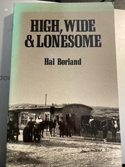 High, Wide, & Lonesome by Hal Borland (1990, Paperback, Reprint) Softback