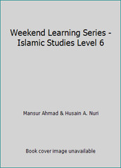 Weekend Learning Series – Islamic Studies Level 6