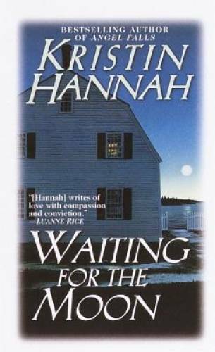 Waiting for the Moon – Mass Market Paperback By Hannah, Kristin – VERY GOOD