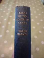 Tales of the Scottish Clans (Helen Drever – 1960) HB – Fair Copy