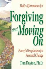 Daily Affirmations for Forgiving and Moving On (Powerful Inspiration – VERY GOOD