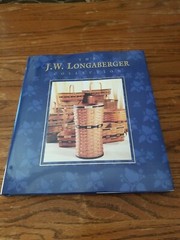 The J.W. Longaberger Collection Book NEW Hardcover Blue 1994 Time Life Baskets
