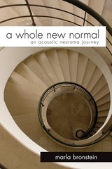 A Whole New Normal: An Acoustic Neuroma Journey – Bronstein, Marla – Good – …