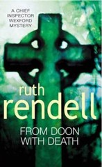 From Doon with Death (Inspector Wexford) – Paperback By Ruth Rendell – GOOD