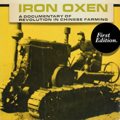 Chinese Revolution Agricultural History Iron Oxen William Hinton 1st Ed 1970