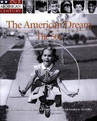 The American Dream The 50’s By by the editors of time-life
